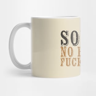 Sorry No Hablo Fucktardo -  Offensive Mug